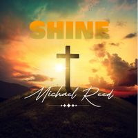 Michael Reed - Shine