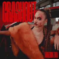 Maleigh Zan - Crash Out (Explicit)