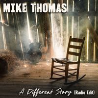 Mike Thomas - A Different Story