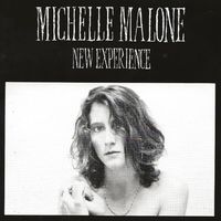 Michelle Malone - New Experience