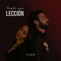 VIGO - Fuiste Una Lección