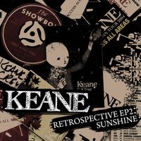 Keane - Retrospective EP2: Sunshine