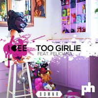 Lady Bee - Too Girlie