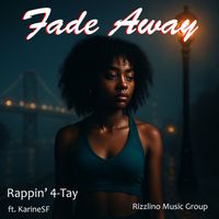 Rappin' 4-Tay - Fade Away (feat. Karine SF)