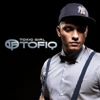 Tofiq - Toxic Girl