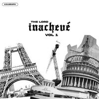 The Lord - Inachevé Vol.1 (Explicit)