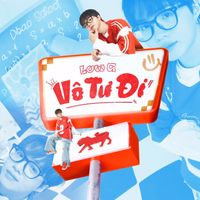 Low G - Vô Tư Đi
