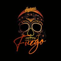 Fuego - Havana (Explicit)