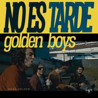 Golden Boys - No es tarde (Explicit)