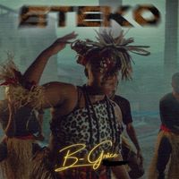 B Grace - Eteko (Explicit)