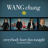 Wang Chung - Everybody Have Fun Tonight