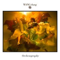 Wang Chung - Orchesography