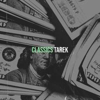 Tarek - Classics (Explicit)
