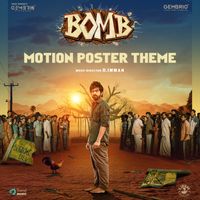 D.Imman - Motion Poster Theme (From "Bomb")