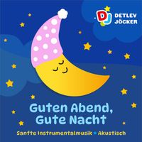 Detlev Jöcker - Guten Abend, Gute Nacht (Sanfte Instrumentalmusik)