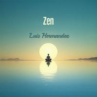 Luis Hermandez - Zen