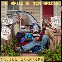 Davell Crawford - The Walls of New Orleans