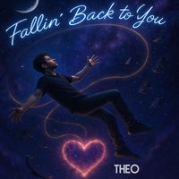 THEO - Fallin' Back to You
