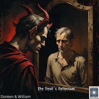 Doreen & William - The Devil's Reflection