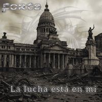 Forte - La Lucha Está En Mi