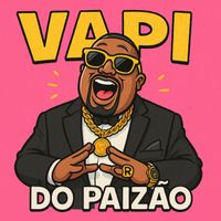 Mr. Catra - VAPI DO PAIZÃO