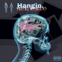 Mion Kyree - Hangin