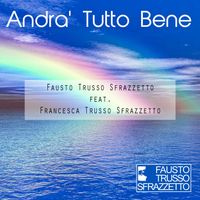 Fausto Trusso Sfrazzetto - Andrà Tutto Bene