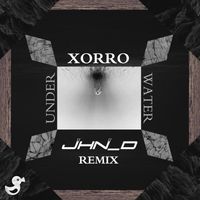 Xorro - Underwater (JHN_D Remix)