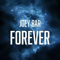 Joey Bar - Forever (Forever and Ever Mix)