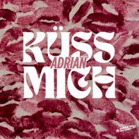 adrian - Küss mich