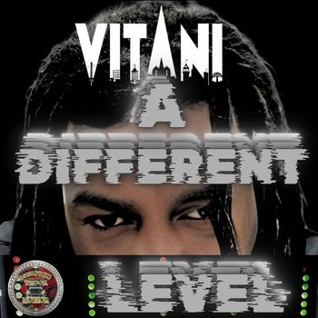 VITANI - A DIFFERENT LEVEL (Explicit)