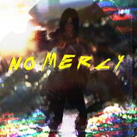 JK - NO MERCY!!!