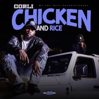 Corli - Chicken and Rice (Explicit)