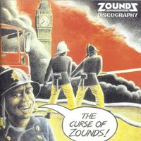 Zounds - The Curse of Zounds Discography (Remastered) (Explicit)