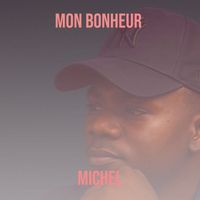 Michel - Mon bonheur 