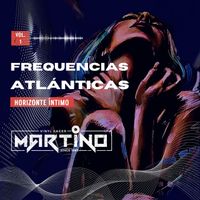 Martino - Frequencias Atlanticas, Vol. 1 (Horizonte Intimo)