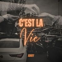 Jorry - C'est La Vie (Explicit)