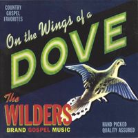 The Wilders - On the Wings of a Dove