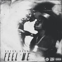 Burna Bandz - Feel Me (Explicit)