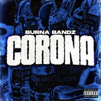 Burna Bandz - Corona (Explicit)