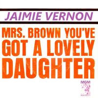 Jaimie Vernon - Mrs. Brown You've Got A Lovely Daughter