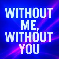 Marol - Without Me, Without You