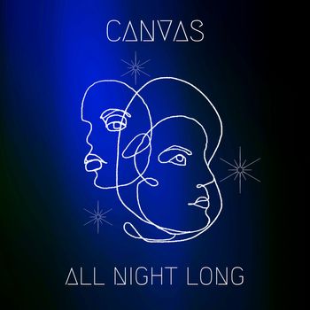 Canvas - All Night Long (Explicit)