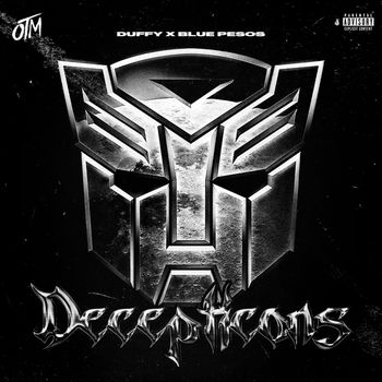 OTM - Decepticons (Explicit)