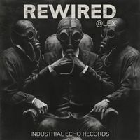 @Lex - Rewired