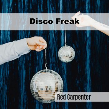 Red Carpenter - Disco Freak