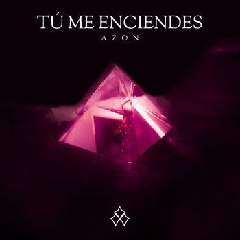 Azon - Tú me Enciendes