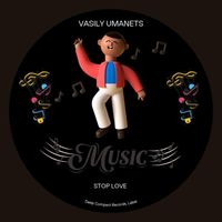 Vasily Umanets - Stop Love