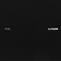 Noir - La Haine