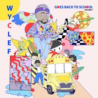 Wyclef Jean - Wyclef Goes Back to School, Vol. 1 (Explicit)
